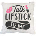 Talk Lipstick to Me w/ Pink Lips Design - Beauty Themed Merch for Makeup Artist or Cosmetologist, Gift for Makeup Lovers, Pillow wrap, White 18X18 IN