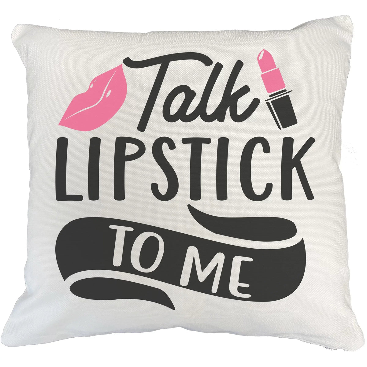 Talk Lipstick to Me w/ Pink Lips Design - Beauty Themed Merch for Makeup Artist or Cosmetologist, Gift for Makeup Lovers, Pillow wrap, White 18X18 IN